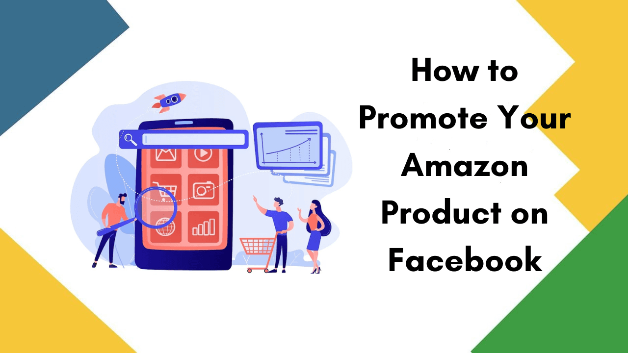 How to promote your Amazon product on Facebook How to promote your Amazon product on Facebook