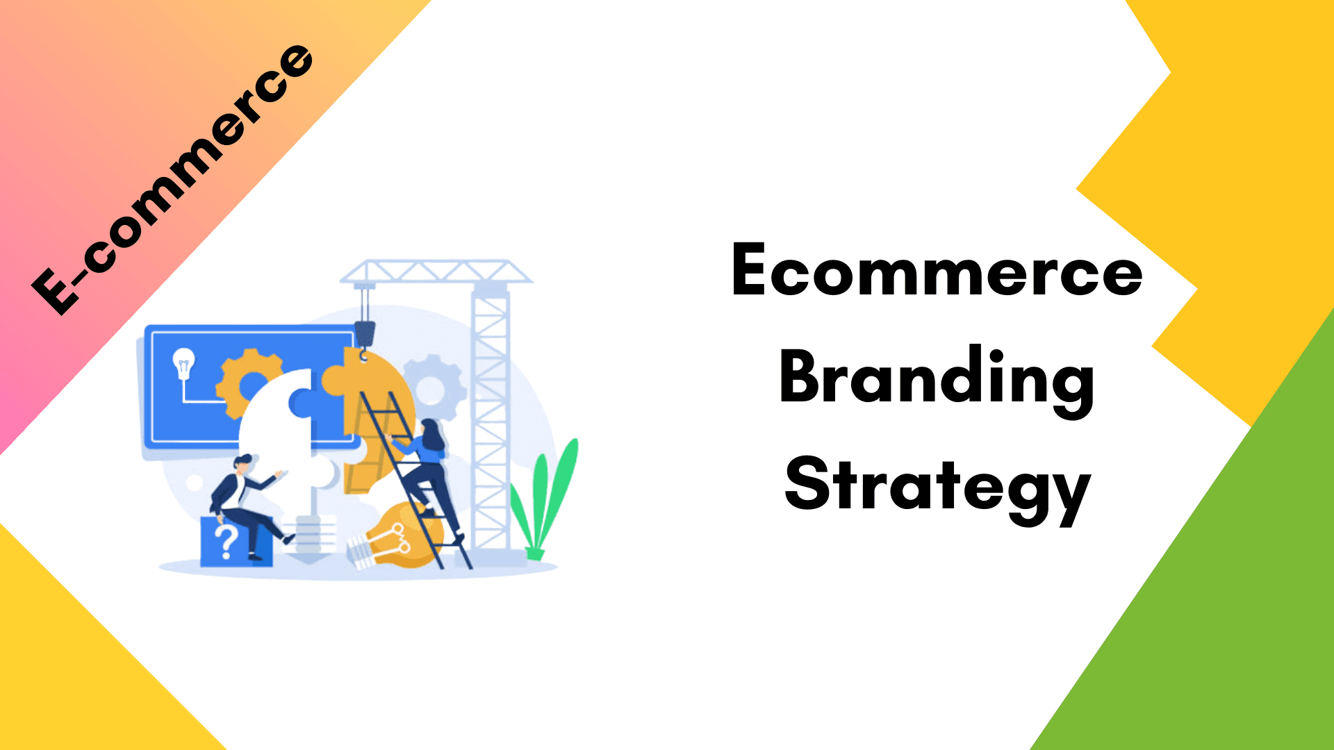 Ecommerce branding strategy Ecommerce branding strategy